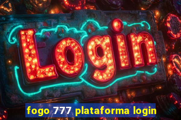 fogo 777 plataforma login